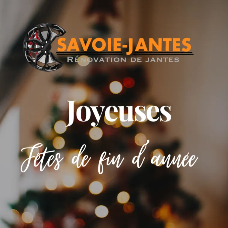 🎄 Fermeture Exceptionnelle pour les Fêtes !, Chambéry, Savoie Jantes